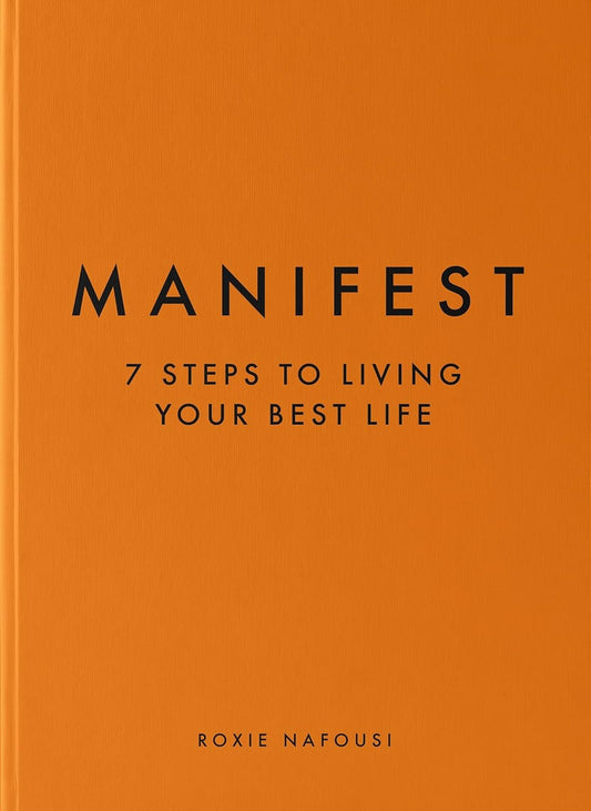 Manifest : The 7 Steps to Living Your Best Life - Maya Candle Co