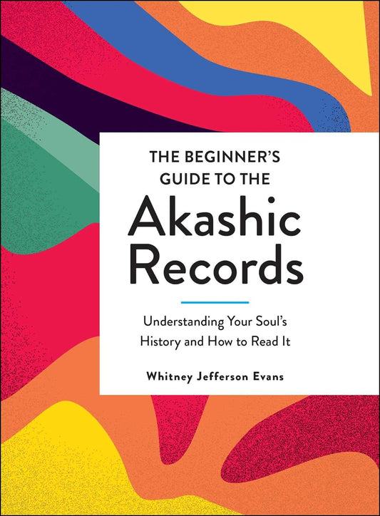 The Beginner's Guide to the Akashic Records: Understanding Your Soul's History and How to Read it - Maya Candle Co